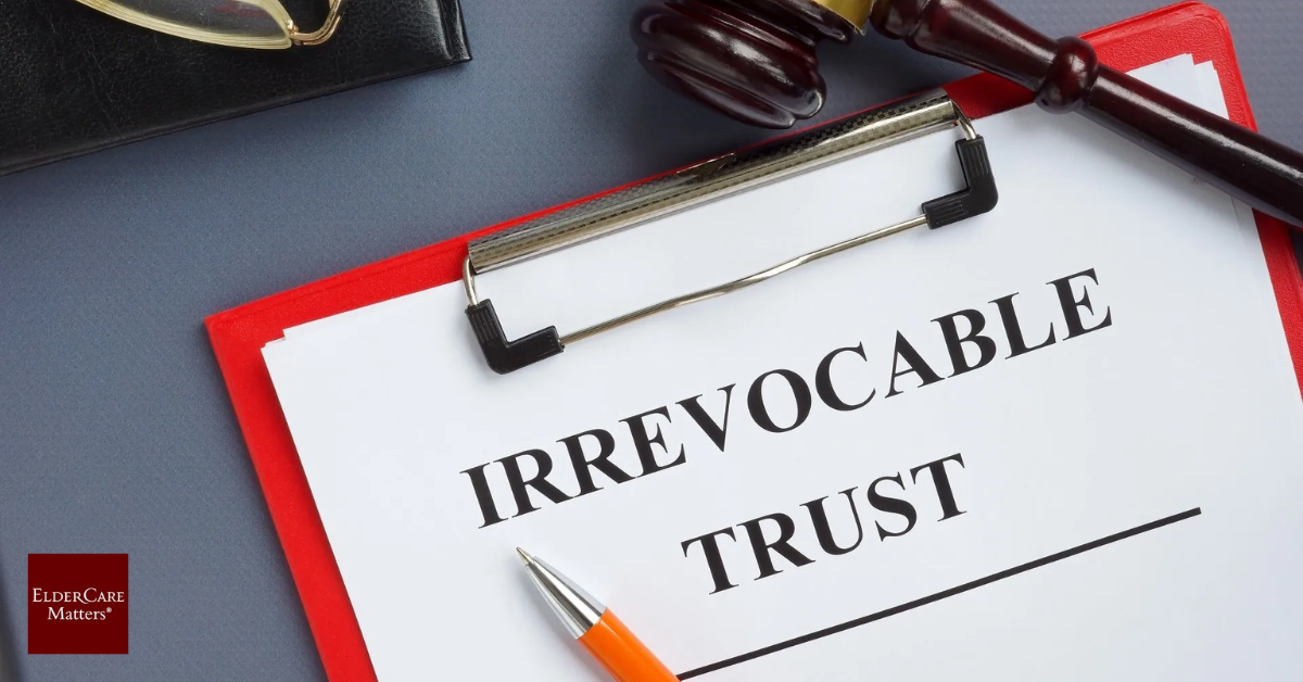 Protecting Your Assets: Understanding Irrevocable Trusts