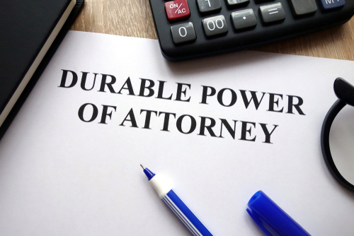 Why You Need A Durable Power of Attorney